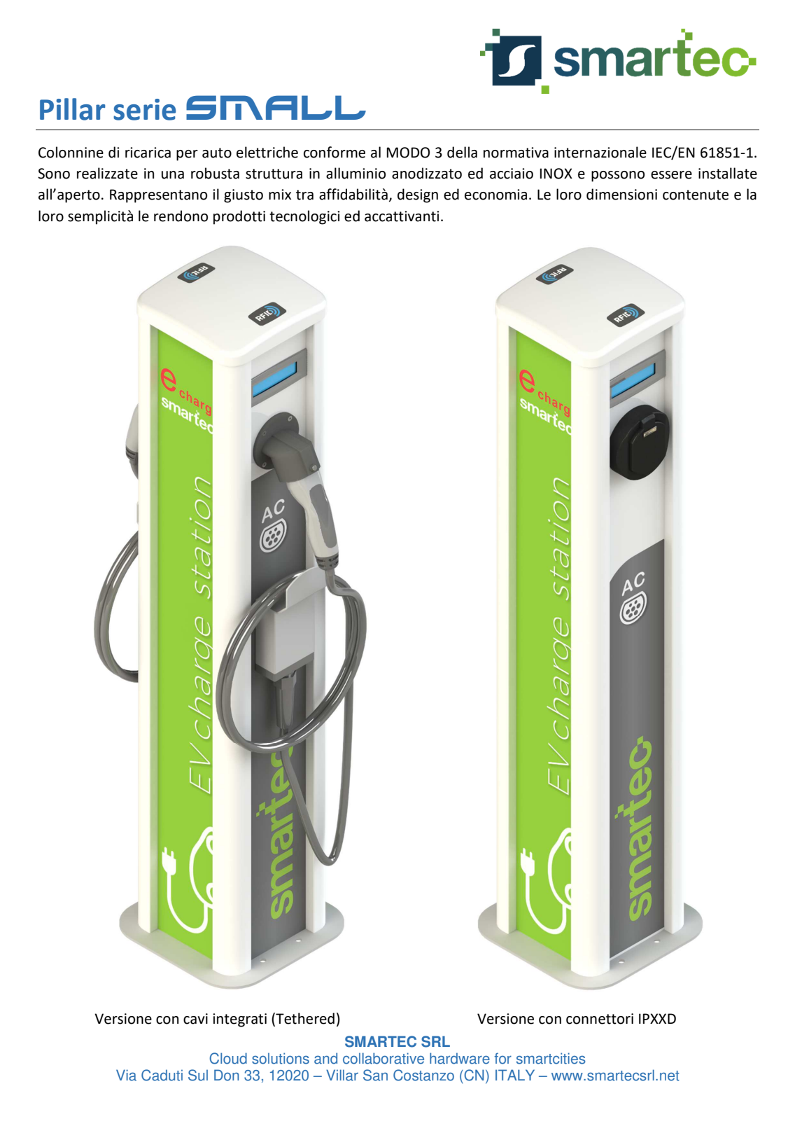Colonnina di ricarica Auto elettrica  Charger Pillar per Aziende o parcheggio pubblico o Albergo  2S (7 kW) + T2 (22 kW)
